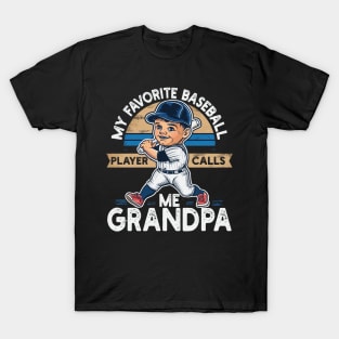 My Favorite Baseball Player Calls Me Grandpa T-Shirt